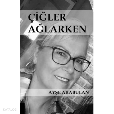 Çiğler Ağlarken | benlikitap.com
