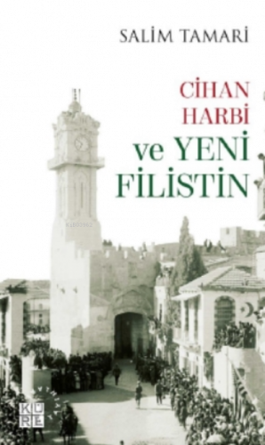 Cihan Harbi ve Yeni Filistin | benlikitap.com