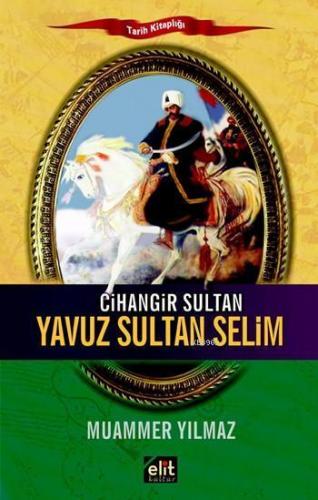 Cihangir Sultan Yavuz Sultan Selim | benlikitap.com