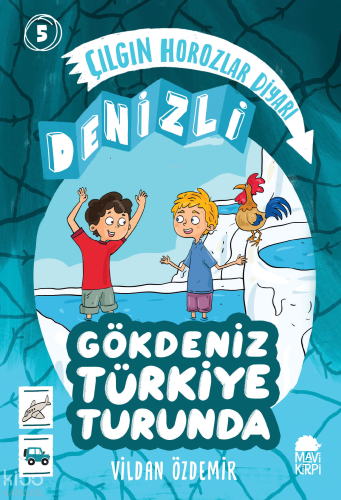 Çılgın Horozlar Diyarı: Denizli;Gökdeniz Türkiye Turunda 1