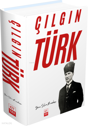 Çılgın Türk Atatürk (Ciltli) | benlikitap.com