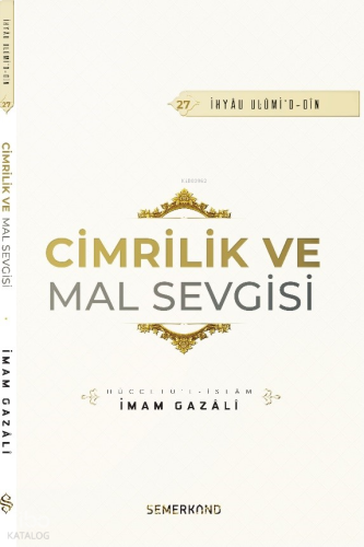 Cimrilik ve Mal Sevgisi