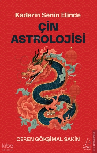 Çin Astrolojisi;Kaderin Senin Elinde | benlikitap.com