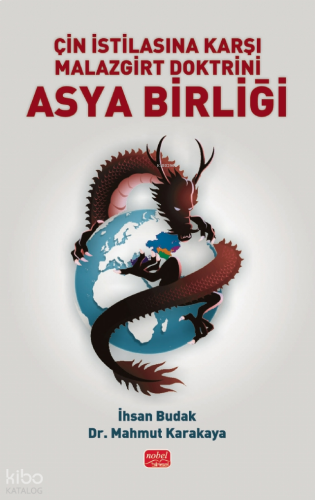Çin İstilasına Karşı Malazgirt Doktrini Asya Birliği | benlikitap.com