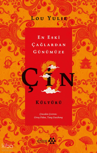 Çin Kültürü;En Eski Çağlardan Günümüze