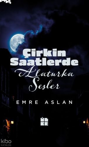 Çirkin Saatlerde Alaturka Sesler | benlikitap.com