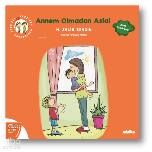 Çıtı ile Pıtı’nın Maceraları: Annem Olmadan Asla!