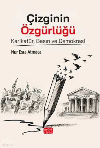 Çizginin Özgürlüğü;Karikatür, Basın ve Demokrasi | benlikitap.com