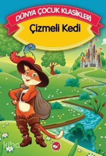 Çizmeli Kedi (Düz Yazılı); Dünya Çocuk Klasikleri | benlikitap.com