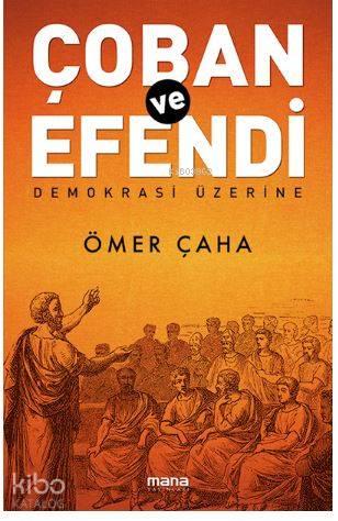 Çoban Ve Efendi - Demokrasi Üzerine