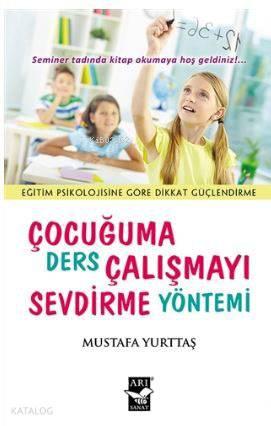 Çocuğuma Ders Çalışmayı Sevdirme Yöntemi