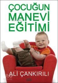 Çocuğun Manevi Eğitimi