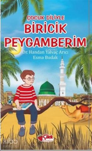 Çocuk Diliyle Biricik Peygamberim