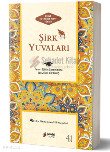 Çocuk Eğitiminde Nebevi Yöntem - Şirk Yuvaları