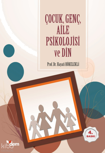 Çocuk, Genç, Aile Psikolojisi ve Din