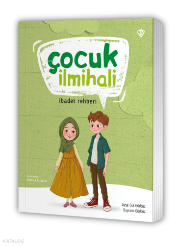 Çocuk İlmihali;İbadet Rehberi | benlikitap.com