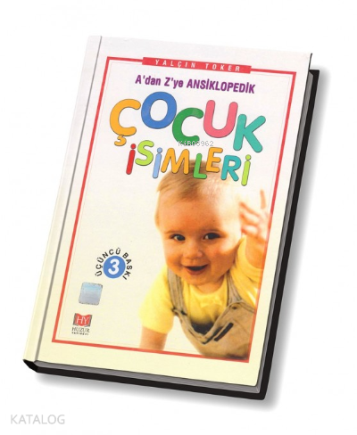 Çocuk İsimleri – A’dan Z’ye Ansiklopedik