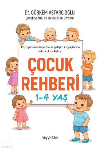 Çocuk Rehberi 1-4 Yaş