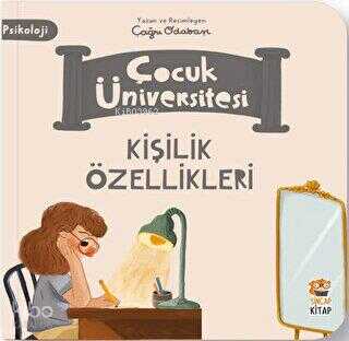 Çocuk Üniversitesi-Kişilik Özellikleri