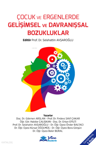 Çocuk ve Ergenlerde Gelişimsel ve Davranışsal Bozukluklar