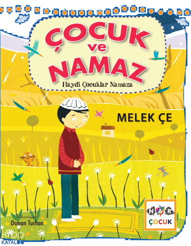 Çocuk ve Namaz ;Haydi Çocuklar Namaza