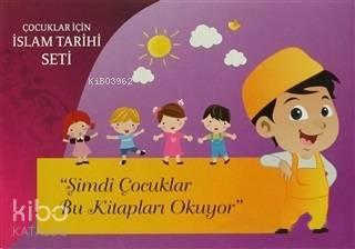 Çocuklar İçin İslam Tarihi Seti (5 Kitap Takım); Şimdi Çocuklar Bu Kitapları Okuyor