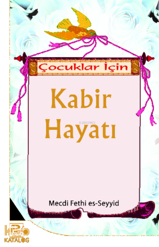 Çocuklar İçin Kabir Hayatı