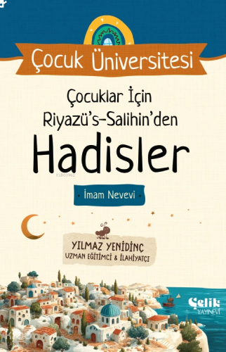 Çocuklar İçin Riyazüs Salihin'den Hadisler ;Çocuk Üniversitesi | benli