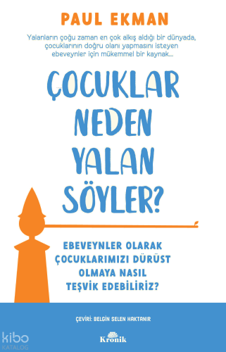 Çocuklar Neden Yalan Söyler?;Ebeveynler Olarak Çocuklarımızı Dürüst Ol