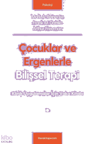 Çocuklar ve Ergenlerle Bilişsel Terapi