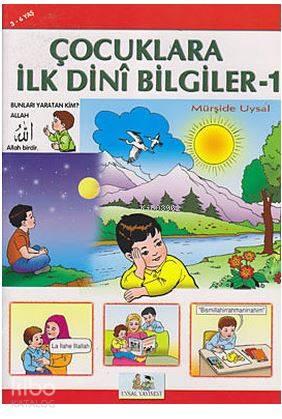 Çocuklara İlk Dini Bilgiler 1 | benlikitap.com