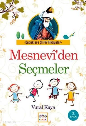 Çocuklara Şiirli Hikâyeler; Mesnevi'den Seçmeler