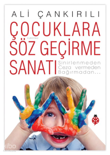 Çocuklara Söz Geçirme Sanatı | benlikitap.com
