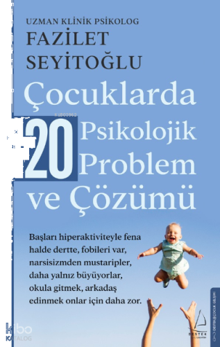 Çocuklarda 20 Psikolojik Problem ve Çözümü | benlikitap.com