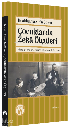 Çocuklarda Zekâ Ölçüleri;Alfred Binet ve Dr. Simon'dan Uyarlanarak Tercüme