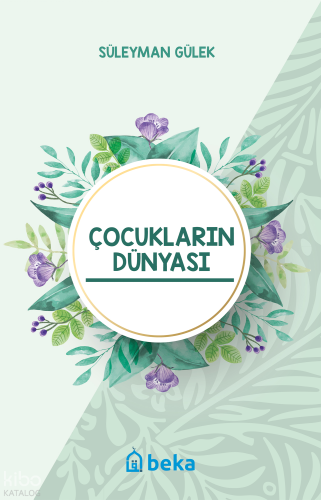 Çocukların Dünyası | benlikitap.com