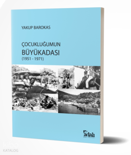 Çocukluğumun Büyükadası (1951 - 1971)