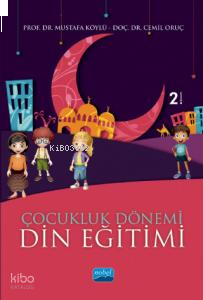 Çocukluk Dönemi Din Eğitimi | benlikitap.com