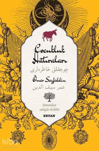 Çocukluk Hatıraları; (Osmanlıca-Türkçe)