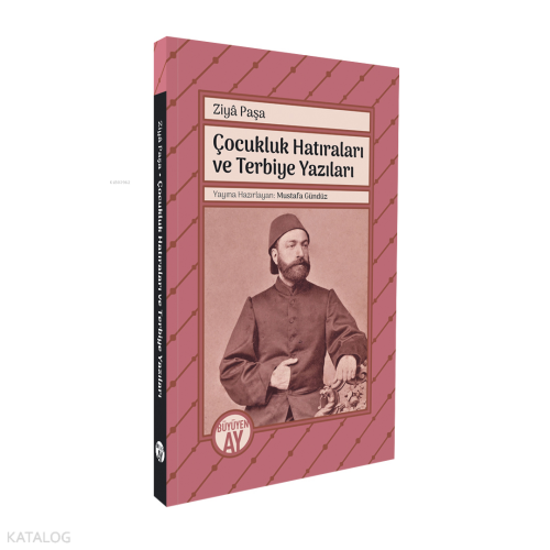 Çocukluk Hatıraları ve Terbiye Yazıları