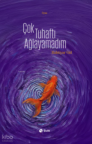 Çok Tuhaftı Ağlayamadım | benlikitap.com