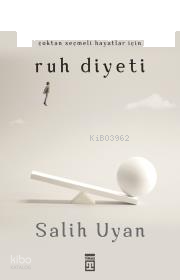 Çoktan Seçmeli Hayatlar İçin  Ruh Diyeti