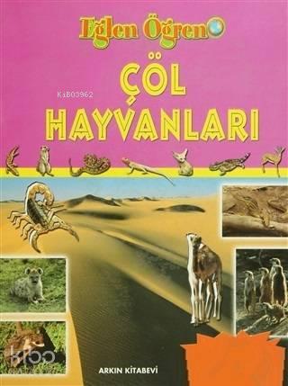 Çöl Hayvanları; Eğlen Öğren | benlikitap.com