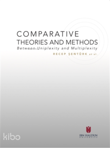 Comparative Theories And Methods ;Between Uniplexity and Multiplexity