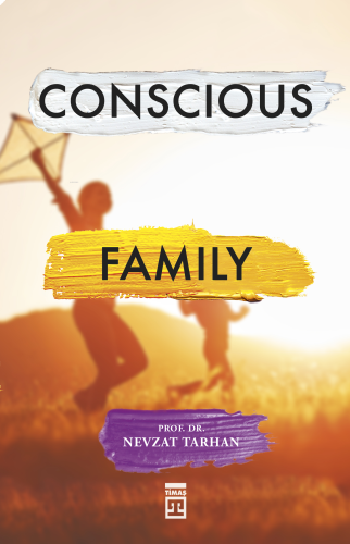 Conscious Family (Bilinçli Aile Olmak) (İngilizce) | benlikitap.com