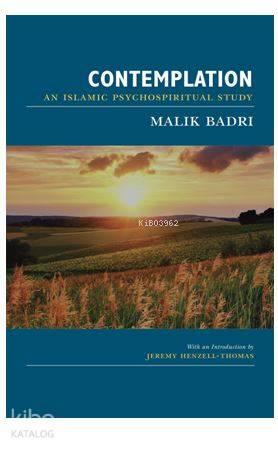 Contemplatıon; An IslamicPsychospiritualStudy