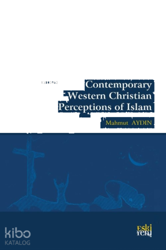 Contemporary Western Christian Perceptions Of Islam