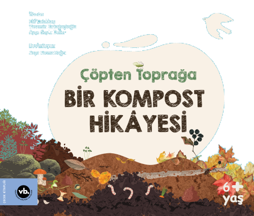 Çöpten Toprağa Bir Kompost Hikâyesi