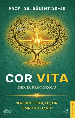 Cor Vita - Demir Protokolü | benlikitap.com