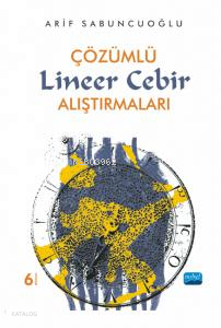 Çözümlü Lineer Cebir Alıştırmaları